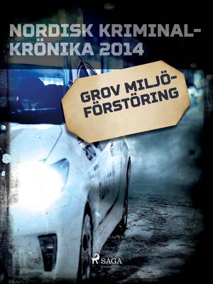 cover image of Grov miljöförstöring